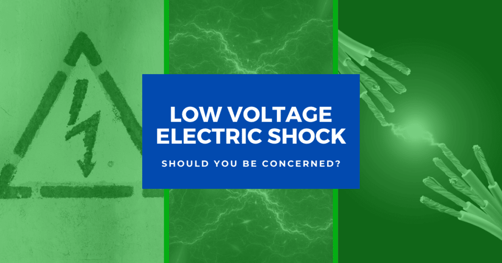 Low Voltage Electric Shock: Should You Be Concerned?