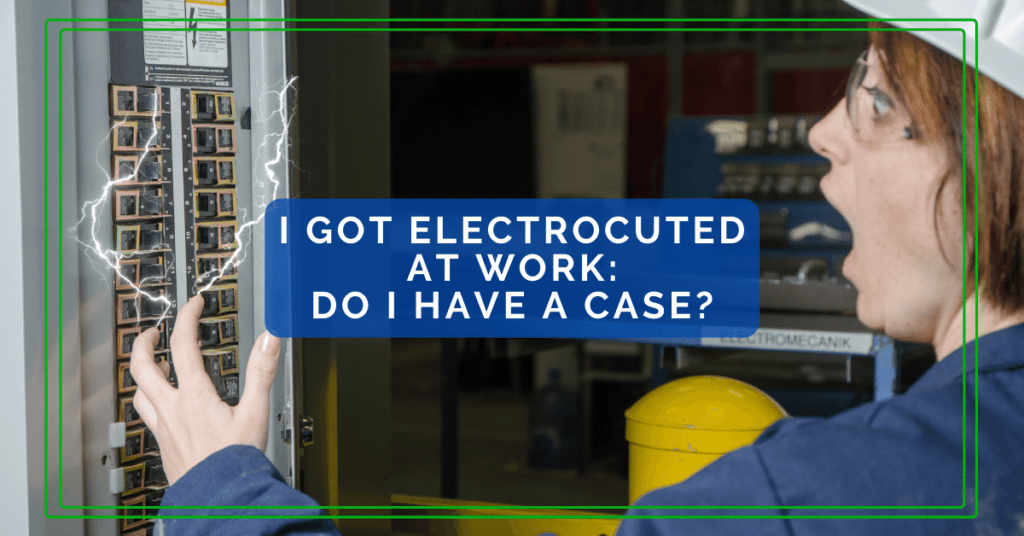 I Got Electrocuted At Work: Do I Have A Case?