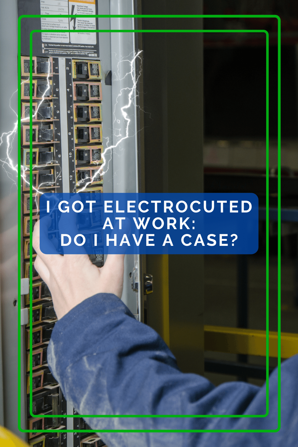 I Got Electrocuted At Work: Do I Have A Case?