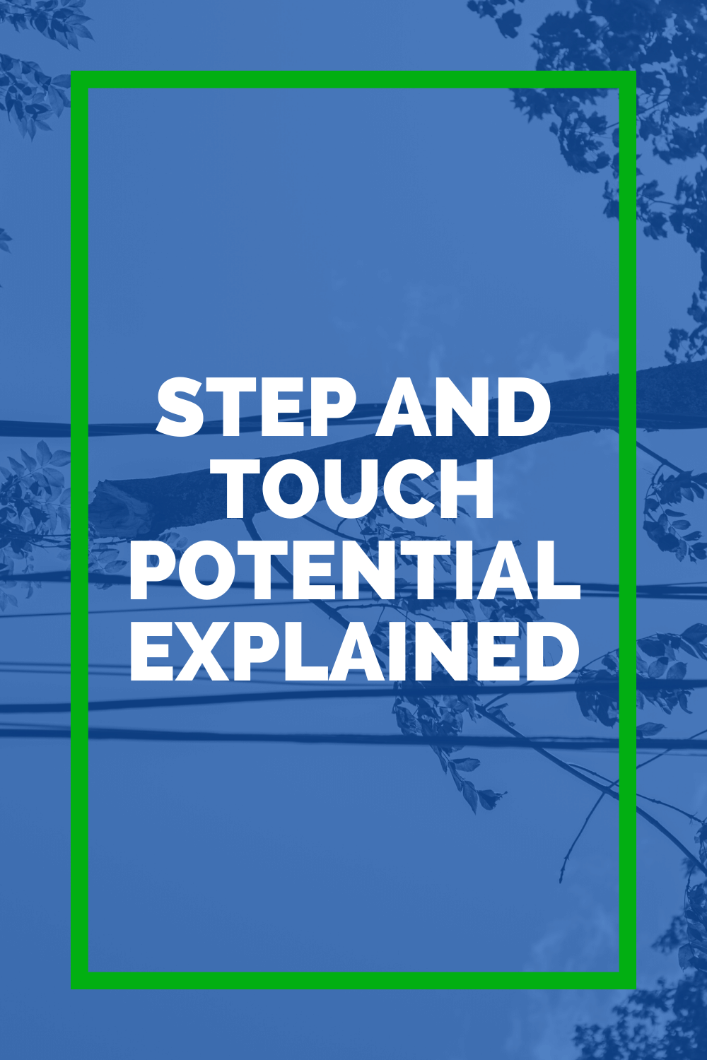 What Is Step and Touch Potential?