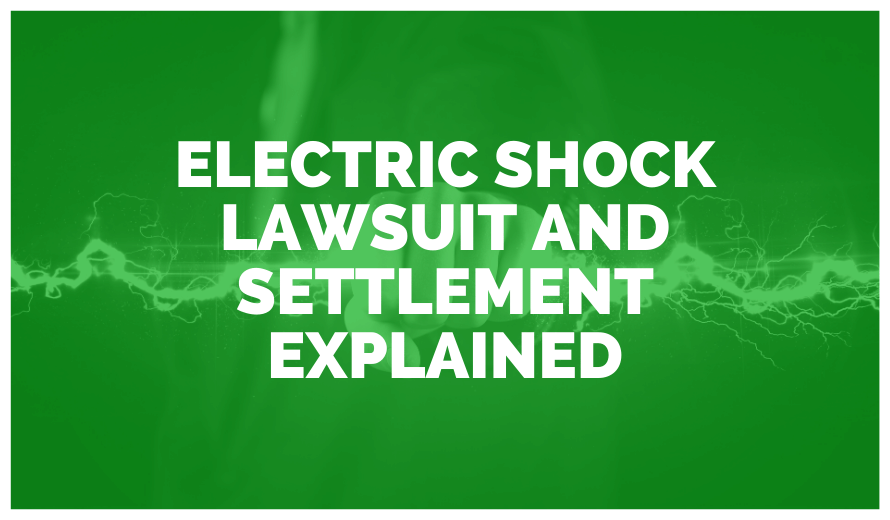 Electric Shock Lawsuit and Settlement Amounts Explained