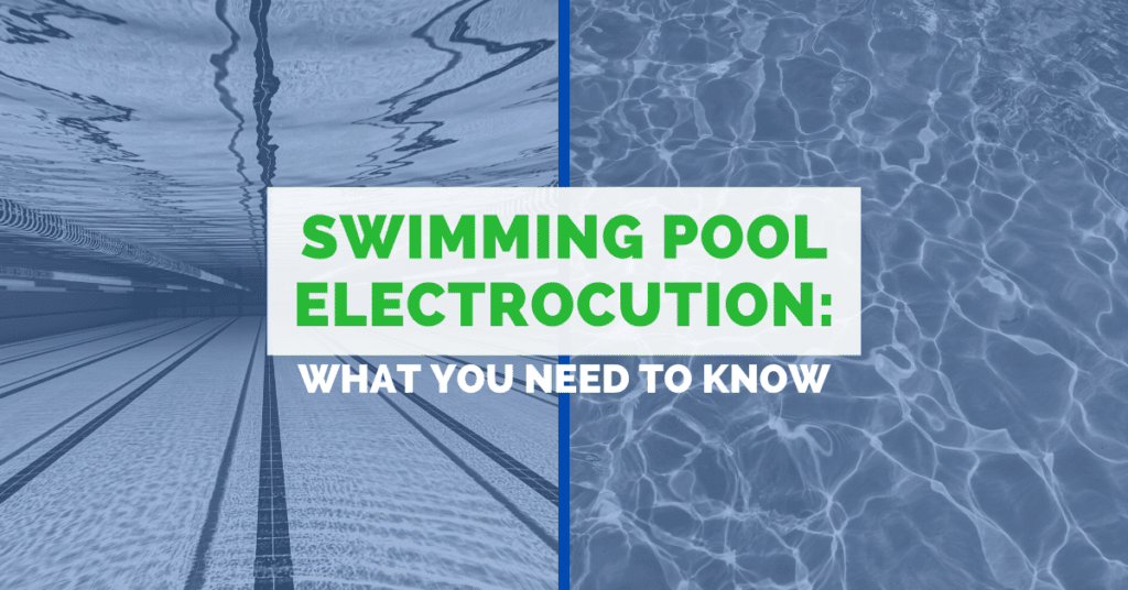 Swimming Pool Electrocution Law: What You Need To Know
