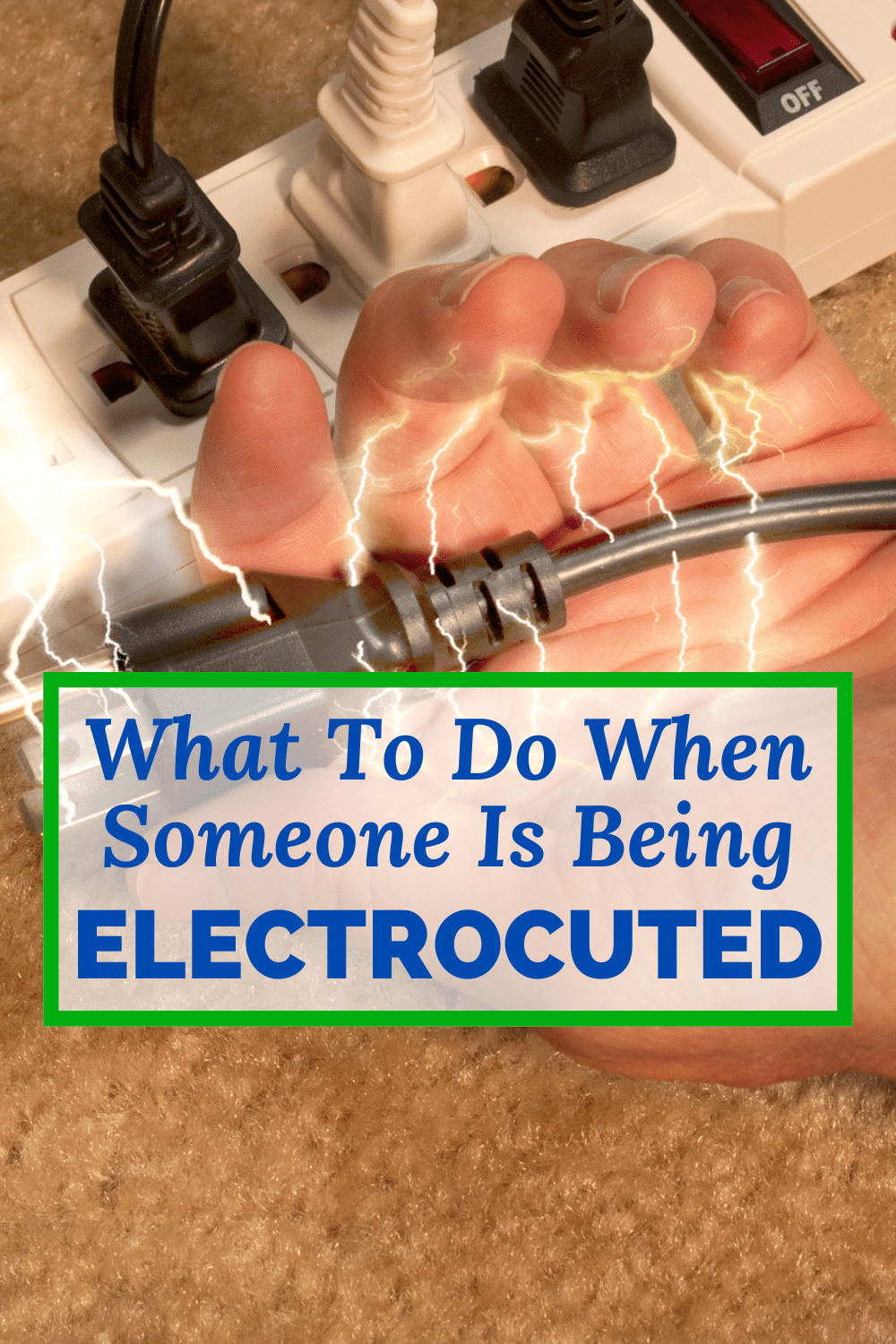 What To Do When Someone Is Being Electrocuted