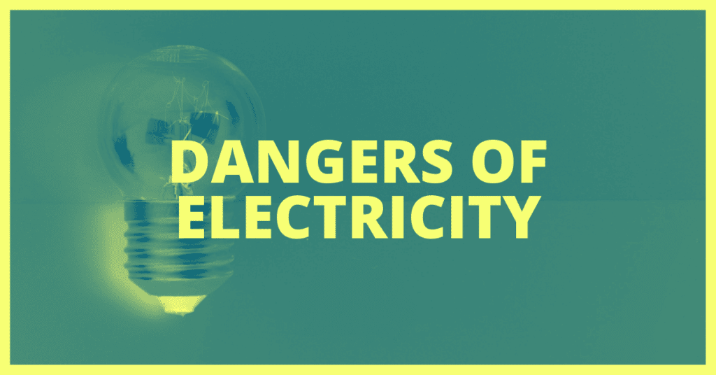 Dangers of Electricity: Here's What To Know