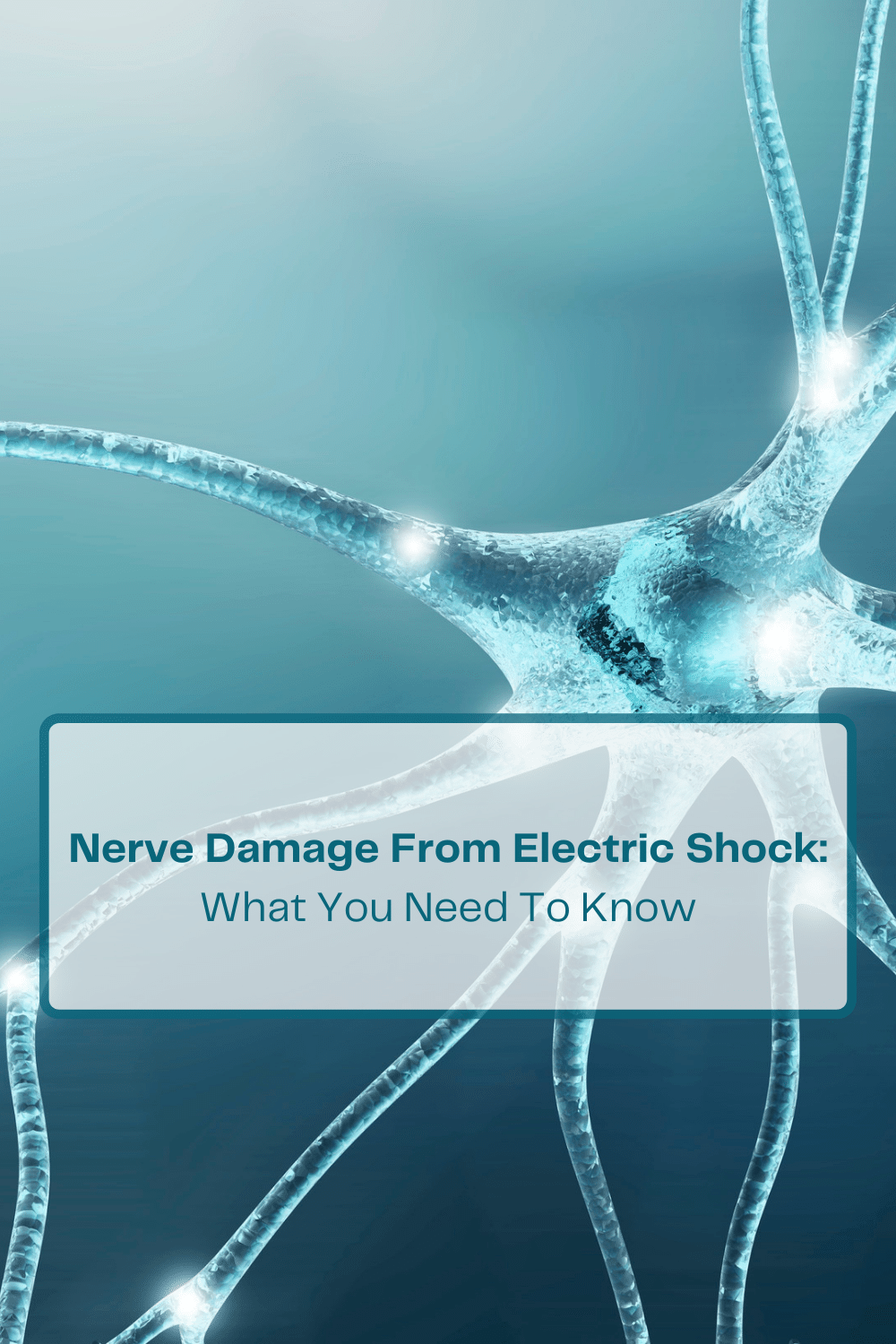 Nerve Damage From Electric Shock: What You Need To Know
